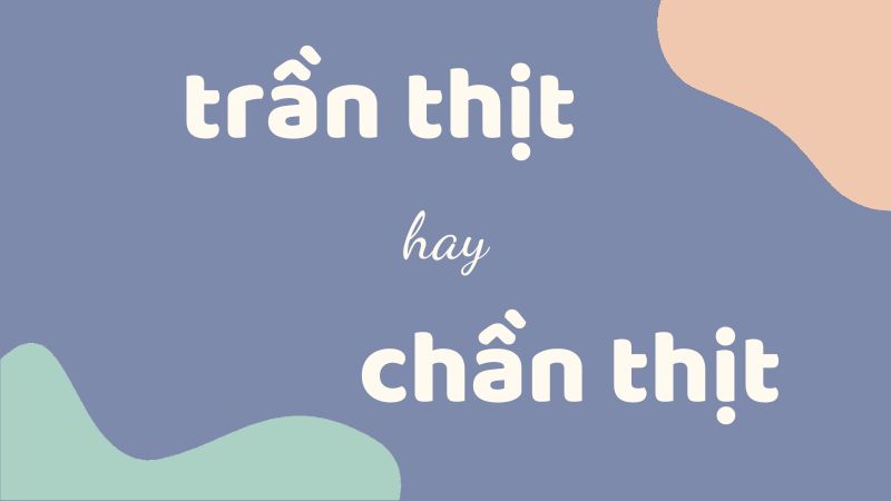 Trần thịt hay chần thịt và cách phân biệt từ ngữ dễ nhầm lẫn trong nấu ăn